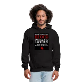 Freedom Is Earned Through Blood Sweat & Sacrifice Men's Hoodie